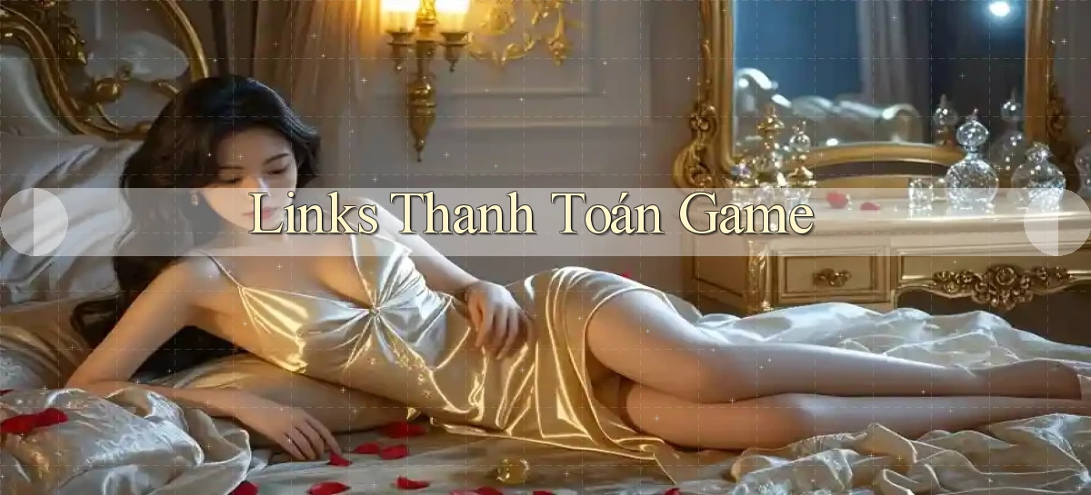 Links Thanh toán game