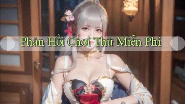 Phản hồi Chơi thử miễn phí
